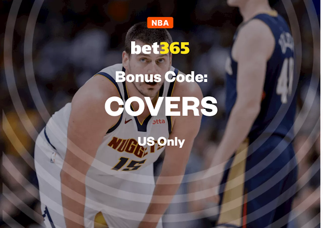 bet365 Bonus Code: Pick Your Promo for Spurs vs Knicks or Warriors vs Nuggets