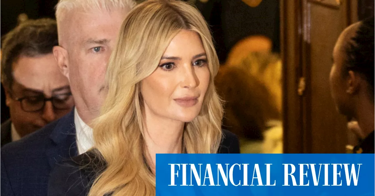 Donald Trump: Ivanka feared father not rich enough for property deals, court hears in civil fraud trial