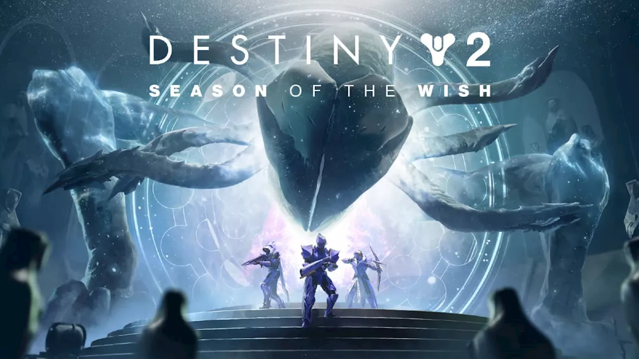 Destiny 2: Season of the Wish – Start Date & Time