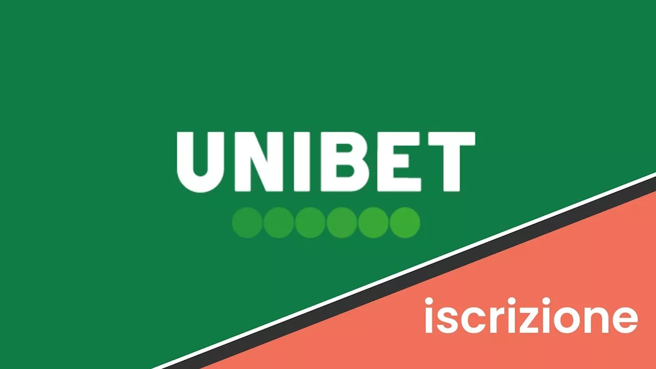 Registrazione Unibet: come creare conto scommesse e iscriversi