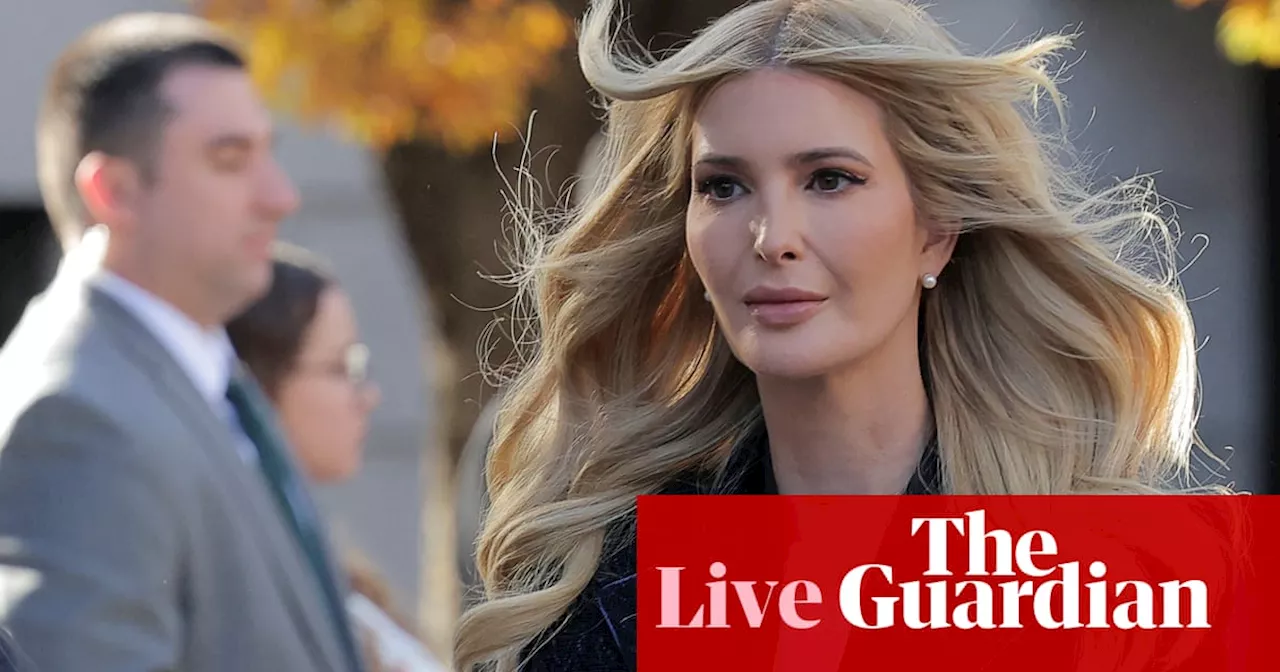 Ivanka Trump to testify at family fraud trial in New York