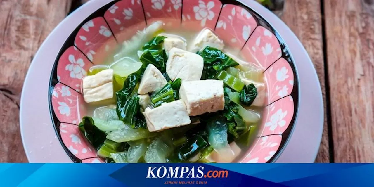 Resep Sup Sayur Tahu Sutra Menu Sehat Dan Segar