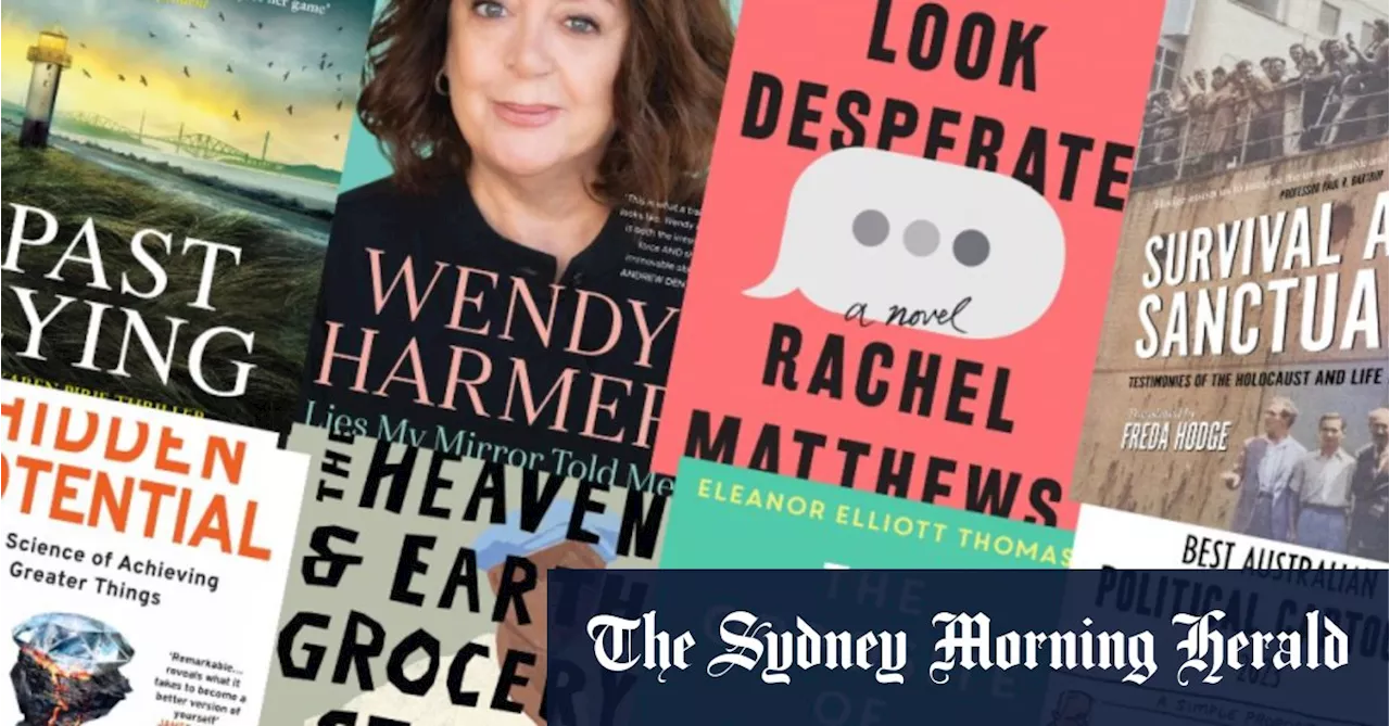 Eight books to read: A zany comic novel and Wendy Harmer’s memoir