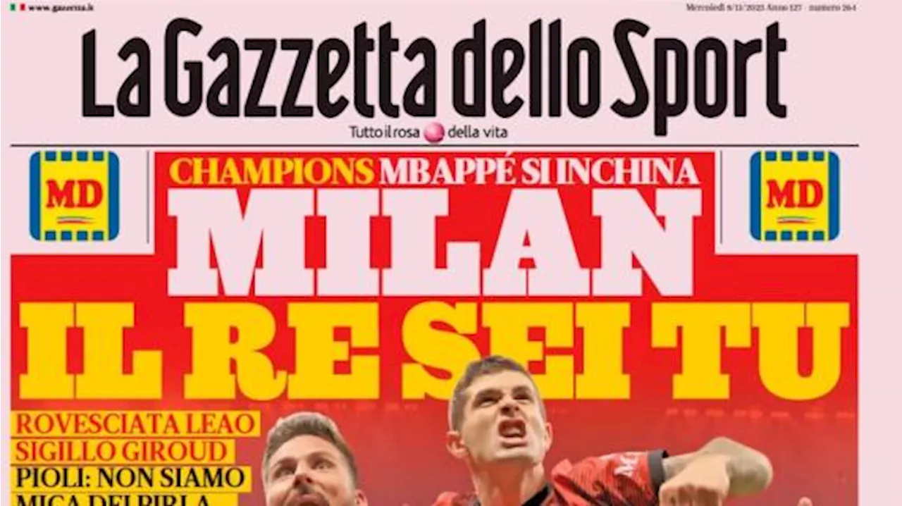 La prima pagina de La Gazzetta dello Sport titola sui rossoneri: 'Milan, il re sei tu'