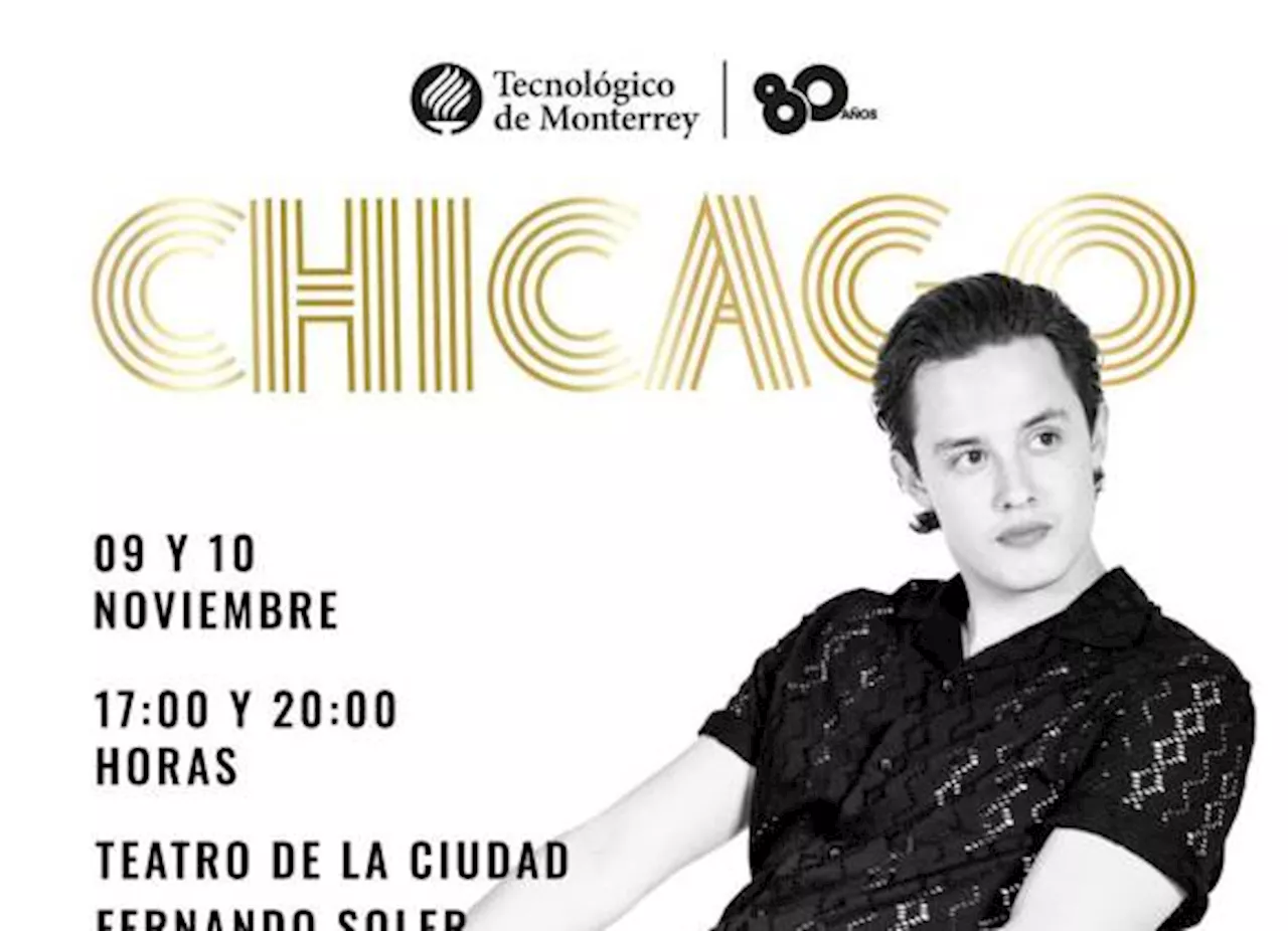 Con ‘Chicago’ el Tec de Monterrey creará jazz en el Teatro Fernando Soler