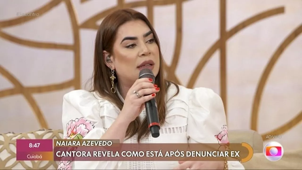 Naiara Azevedo revela que sofreu represálias após denunciar ex-marido e reflete: 'Não entregue sua vida nas mãos de ninguém'