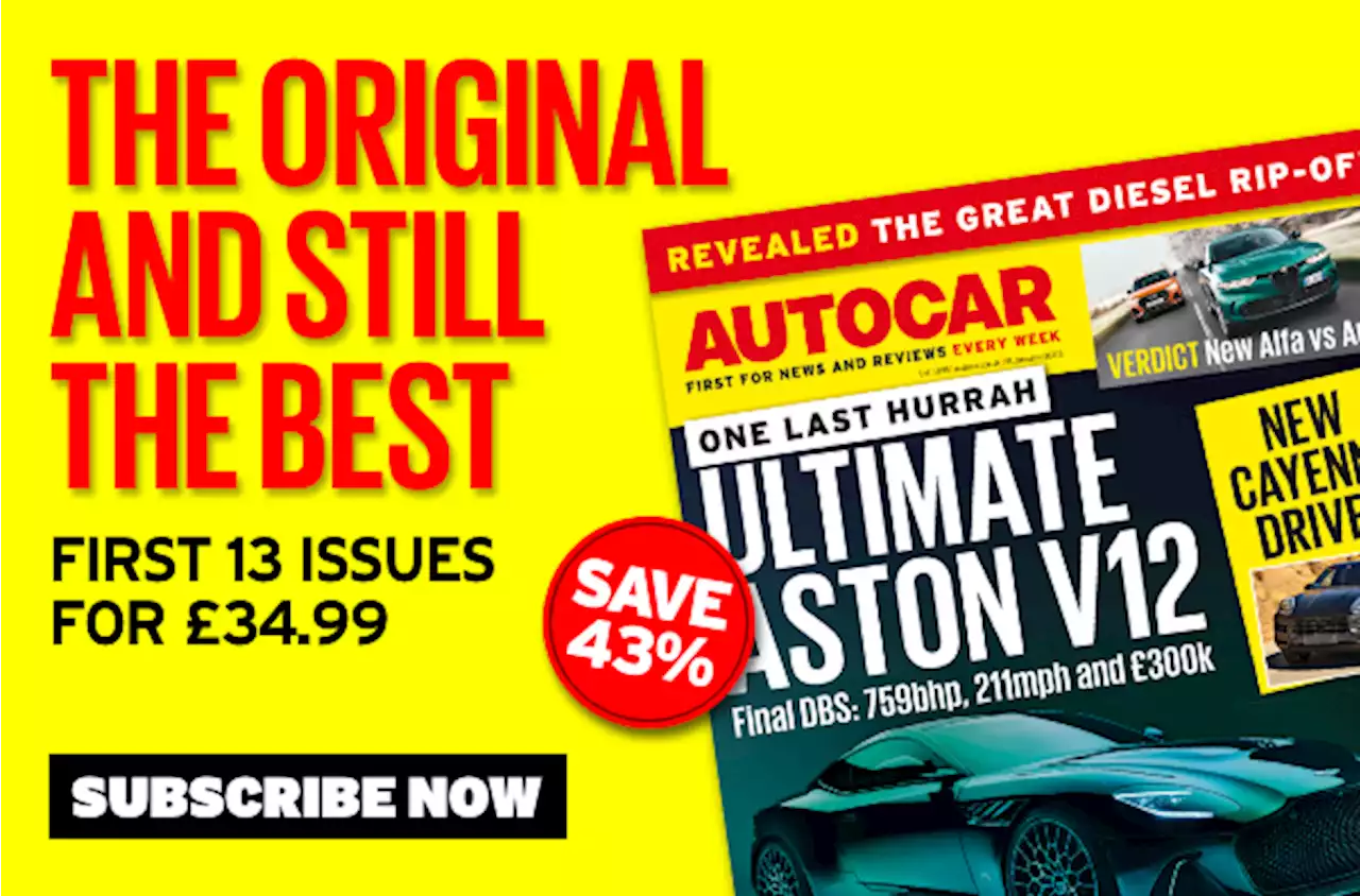 Enjoy 43% off when you subscribe to Autocar | Autocar