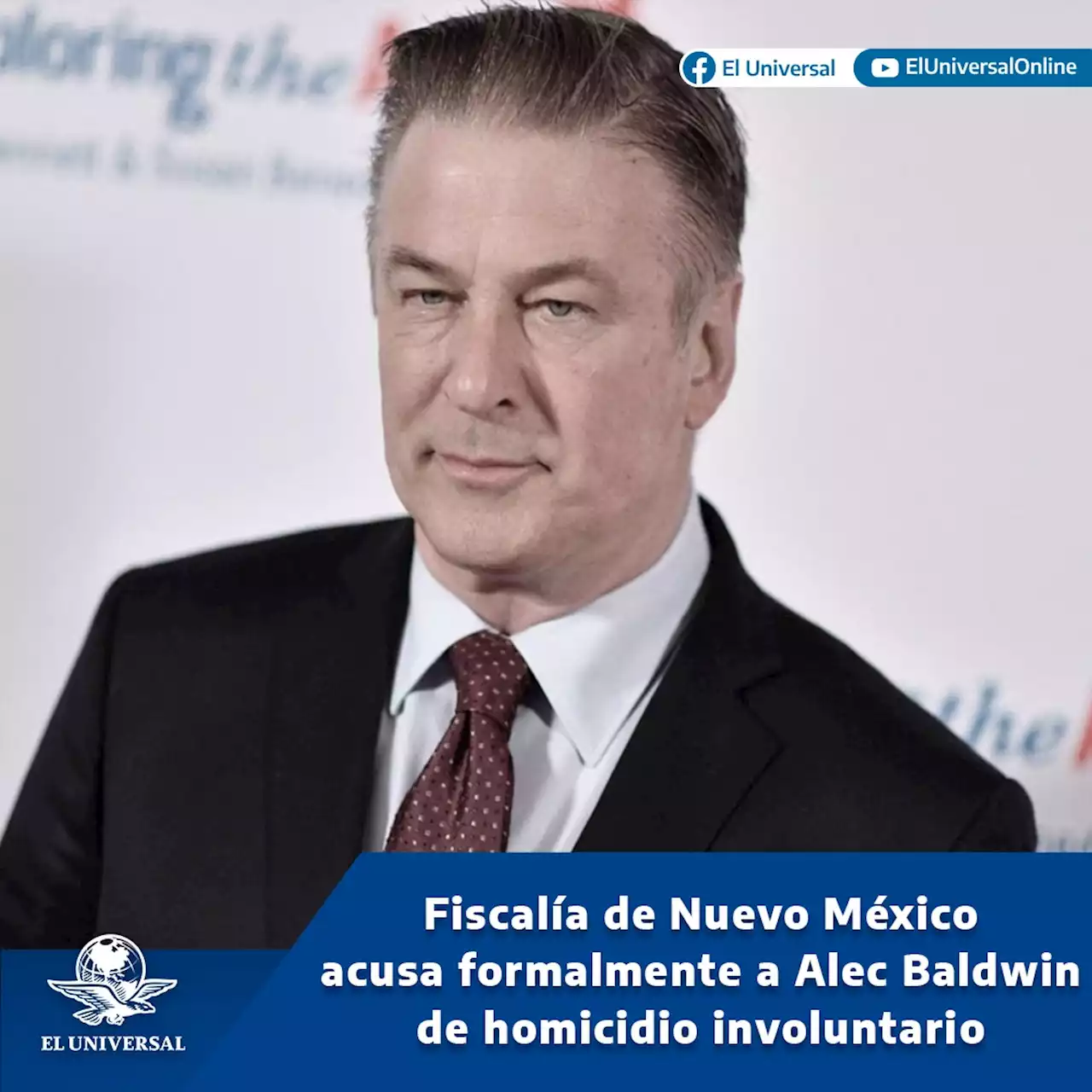 Alec Baldwin: Fiscalía de Nuevo México acusa formalmente al actor de homicidio involuntario