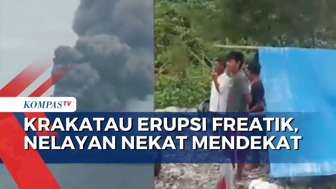 Takjub melihat Gunung Anak Krakatau Erupsi Freatik, Nelayan Justru Mendekat!