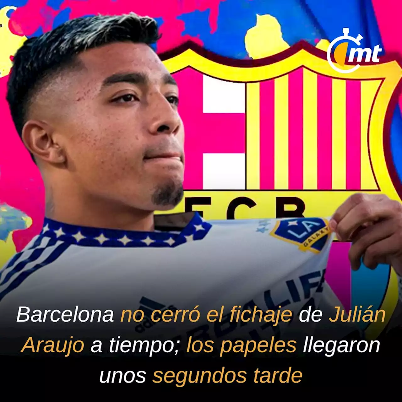 Barcelona no cerró el fichaje de Julián Araujo a tiempo por burocracia