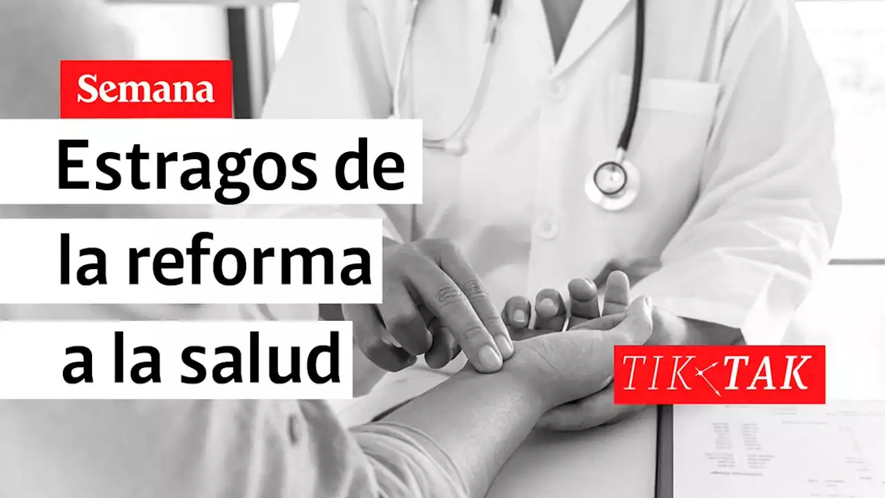 Tik tak | Salud: la reforma sin texto ya causa estragos