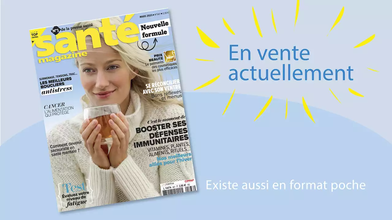 Le Santé magazine de mars 2023 est sorti !