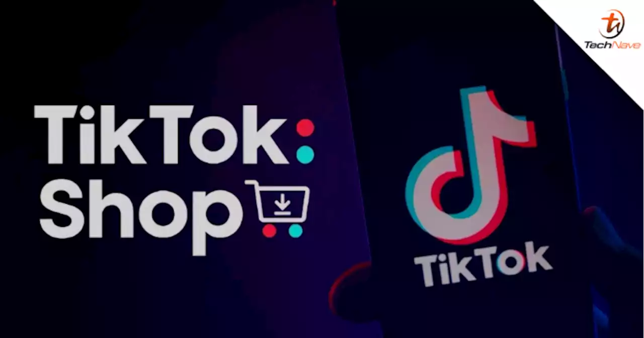 TikTok Shop Malaysia to charge sellers a 2% commission fee starting March 2023 | TechNave