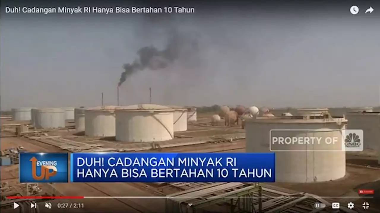 Video: Duh! Cadangan Minyak RI Hanya Bisa Bertahan 10 Tahun