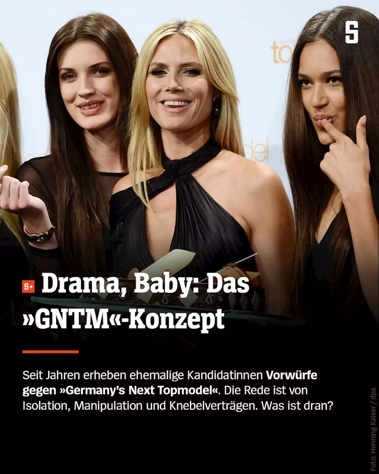 (S+) »Germany’s Next Topmodel« mit Heidi Klum: Was ist dran an den Vorwürfen ehemaliger Kandidatinnen?