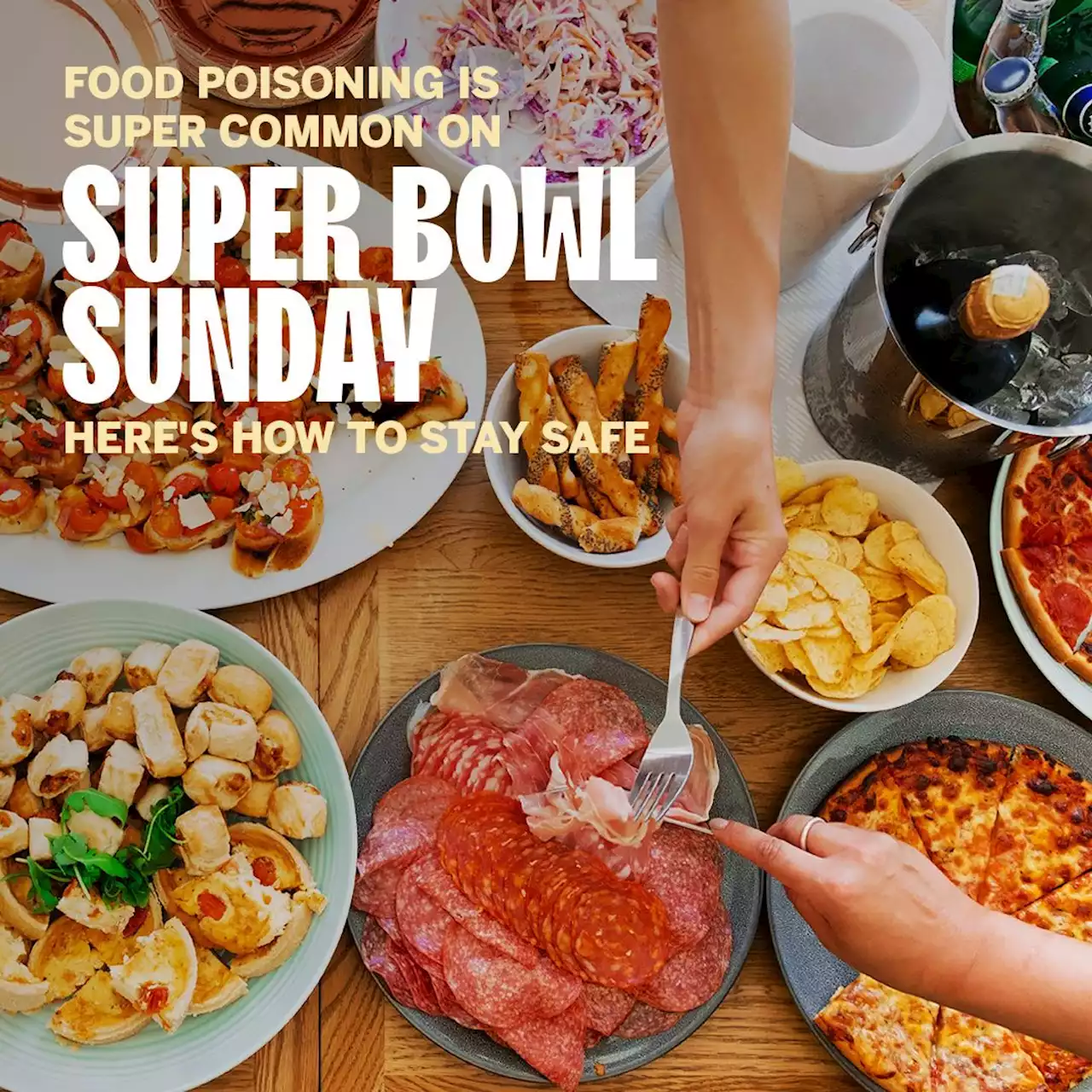 Food Poisoning Is Super Common on Super Bowl Sunday ⁠— Here's How to Stay Safe