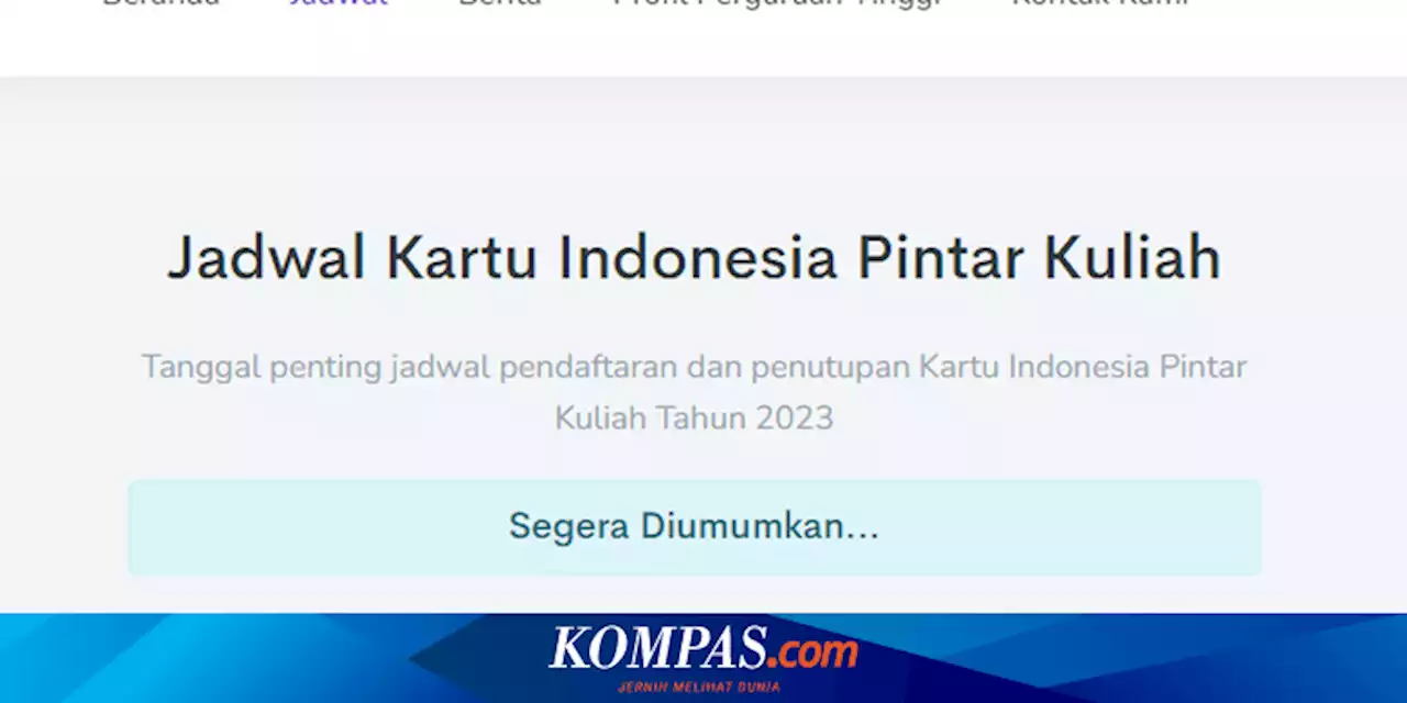 Jadwal KIP Kuliah 2023 Segera Diumumkan, Cek Syarat Daftarnya