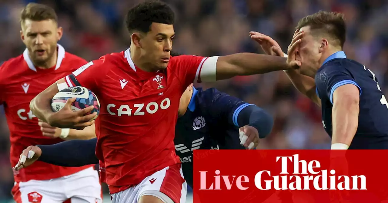 Scotland v Wales: Six Nations 2023 – live