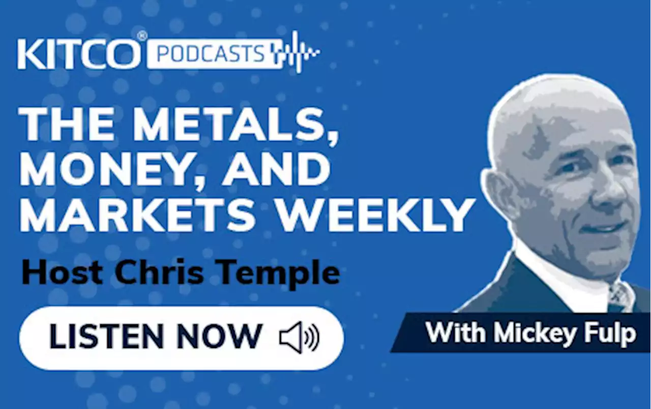 The Metals, Money, and Markets Weekly Feb. 10, 2023: Tumbling dice