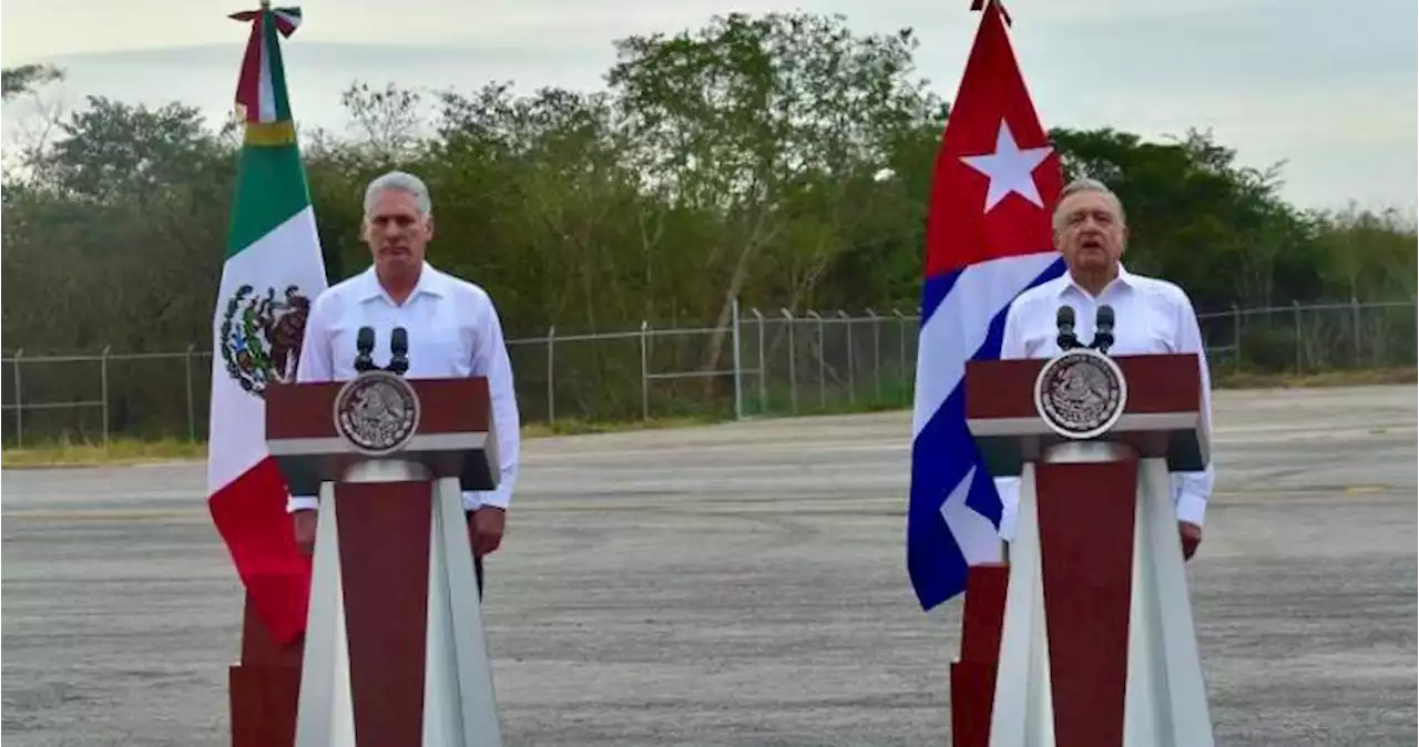 AMLO recibe a Díaz-Canel en Campeche; destacan la histórica relación México-Cuba