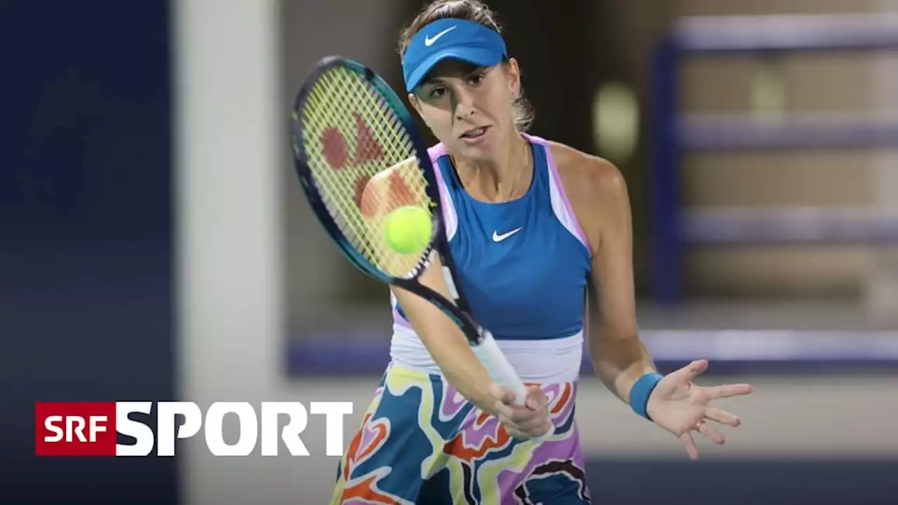 WTA-500-Turnier in Abu Dhabi - Wieder ohne Satzverlust: Bencic marschiert in den Final