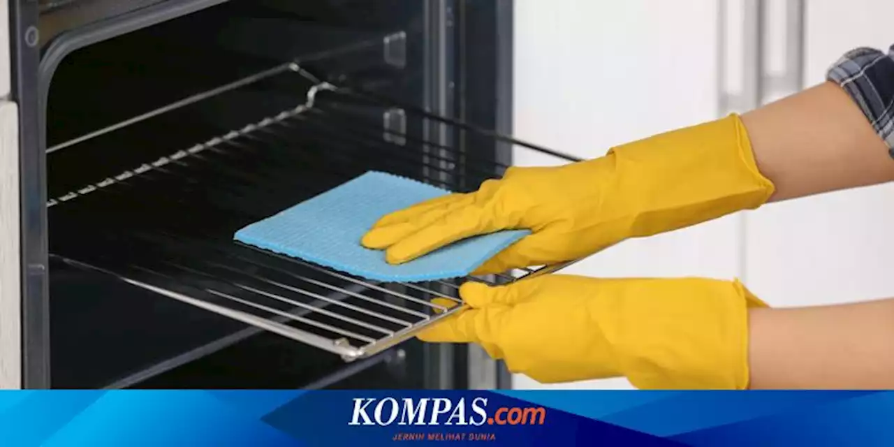 Simak, Ini 8 Cara Alami Membersihkan Oven