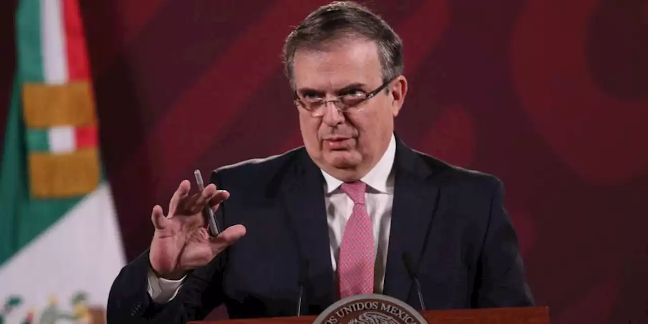 Ebrard descarta tensión con EU por petición de AMLO sobre bloqueo económico a Cuba