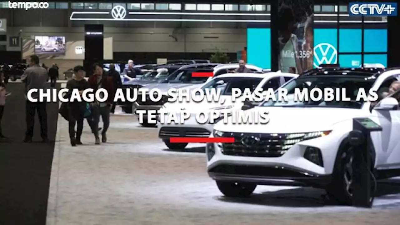 Chicago Auto Show, Produsen Mobil AS Tetap Optimis di Tengah Resesi