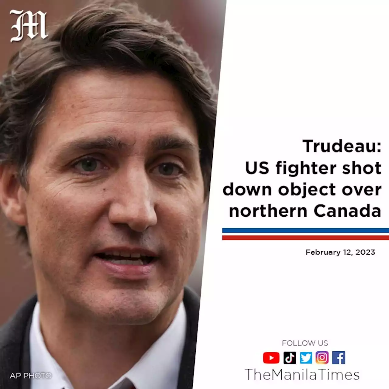 Trudeau: US fighter shot down object over northern Canada