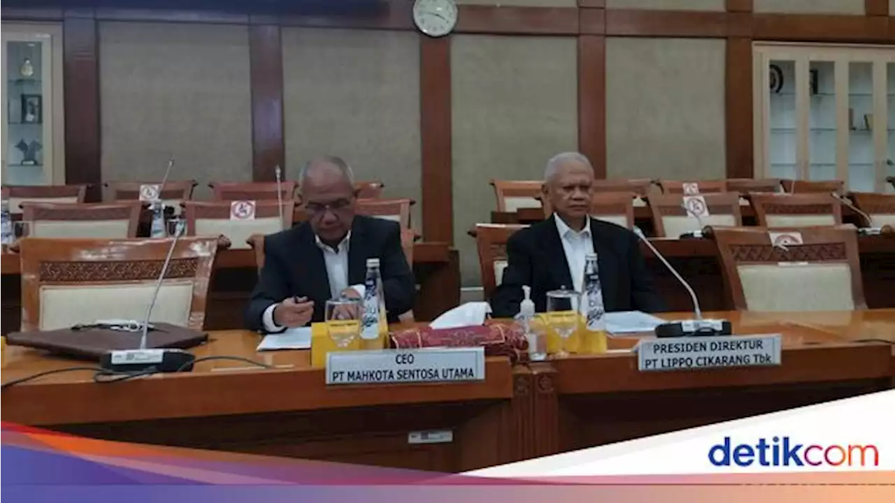 Dipanggil DPR, Meikarta Akhirnya Cabut Gugatan Rp 56 M ke Konsumen