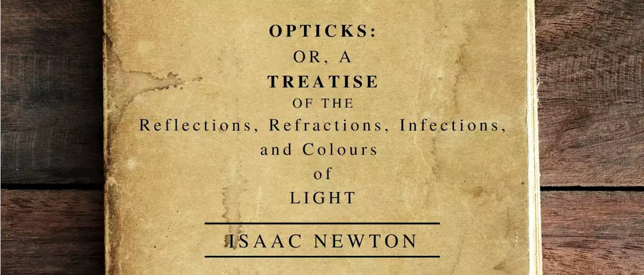 Observations concerning the Inflexions of the Rays of Light, and the Colours made thereby | HackerNoon