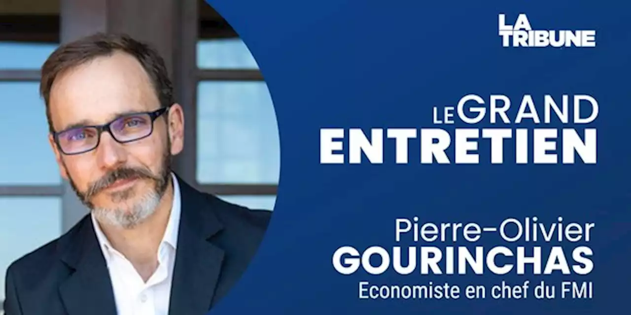 « Il ne faut pas mettre en place des programmes d'austérité » (Pierre-Olivier Gourinchas, FMI)