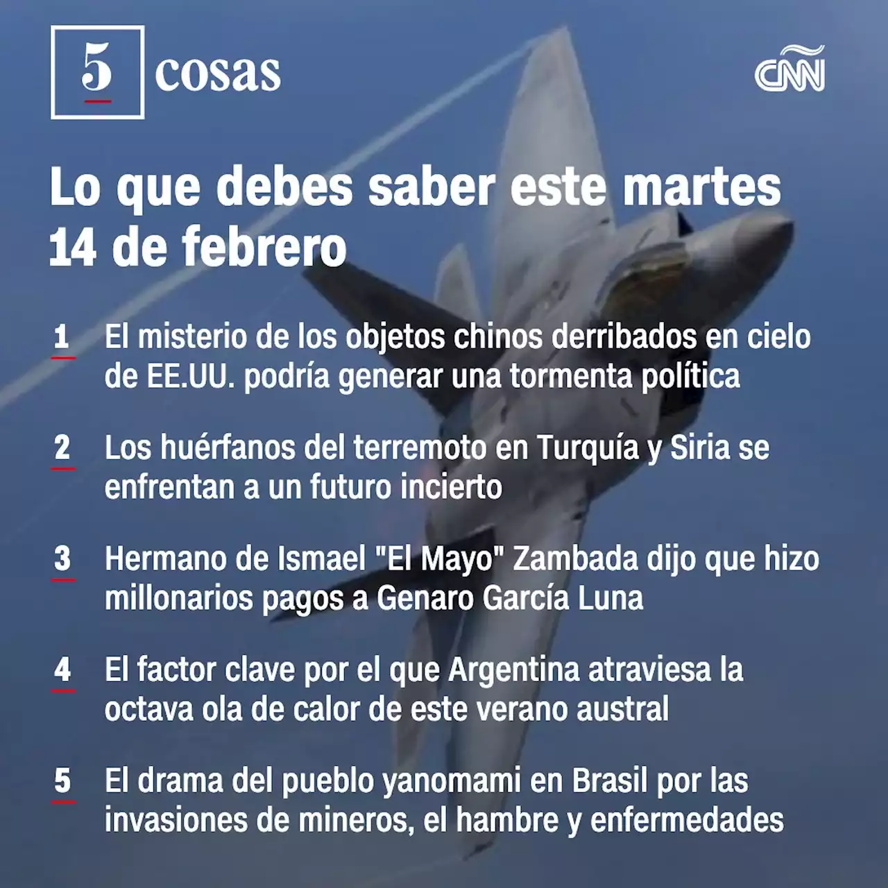 Las 5 cosas que debes saber este 14 de febrero: El misterio de los objetos derribados