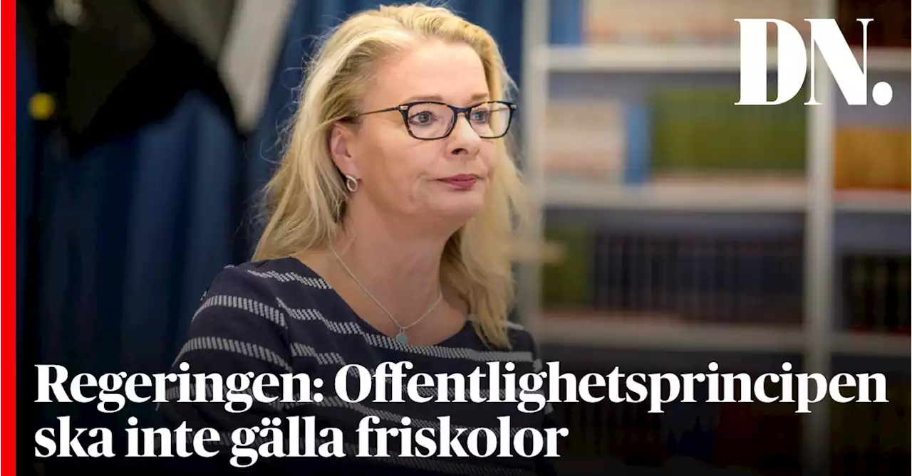 Regeringen: Offentlighetsprincipen ska inte gälla friskolor