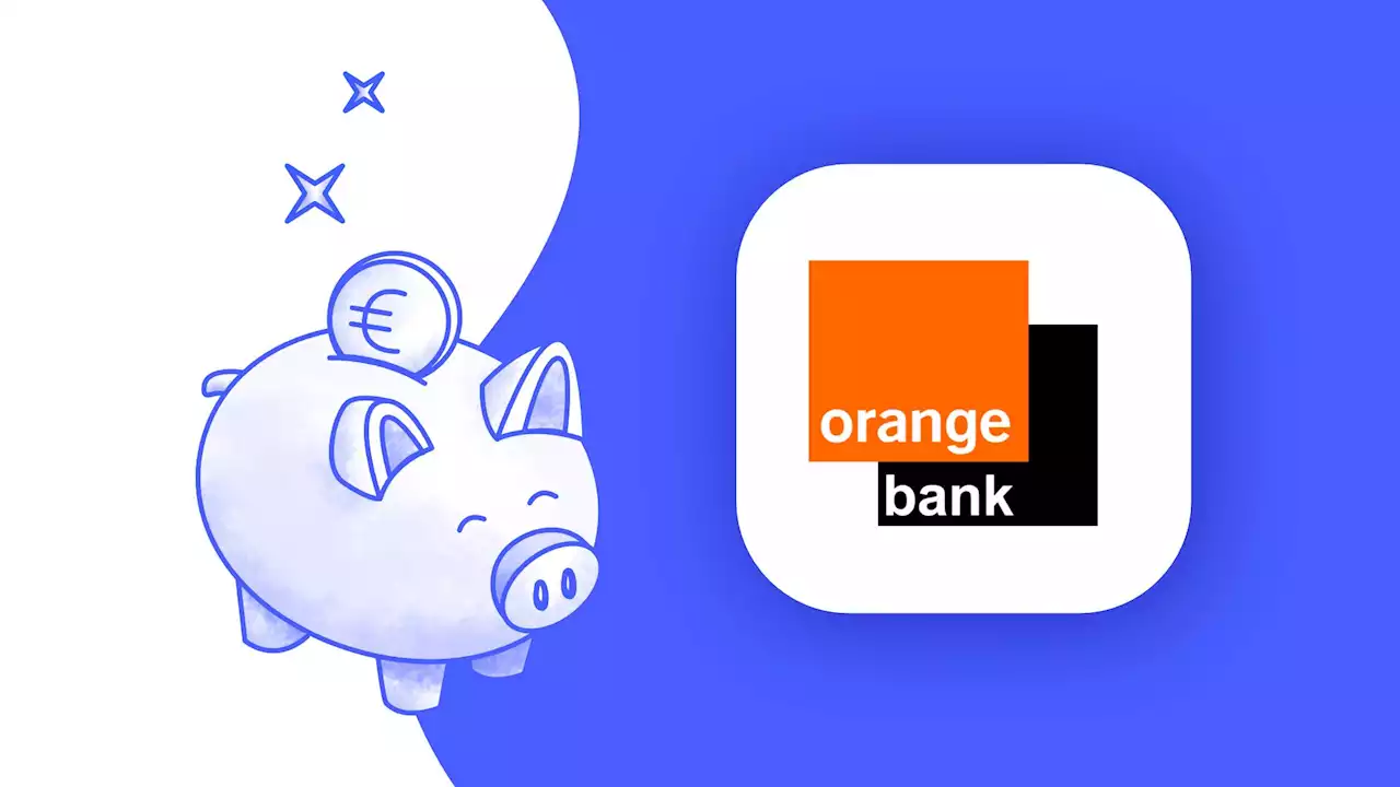 Avis Orange Bank : la néobanque du géant des télécoms vaut elle le coup ?