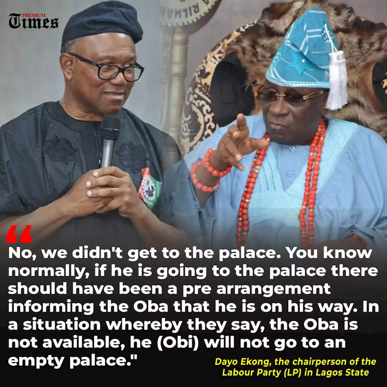 Why Peter Obi didn't visit Oba of Lagos – LP chairperson