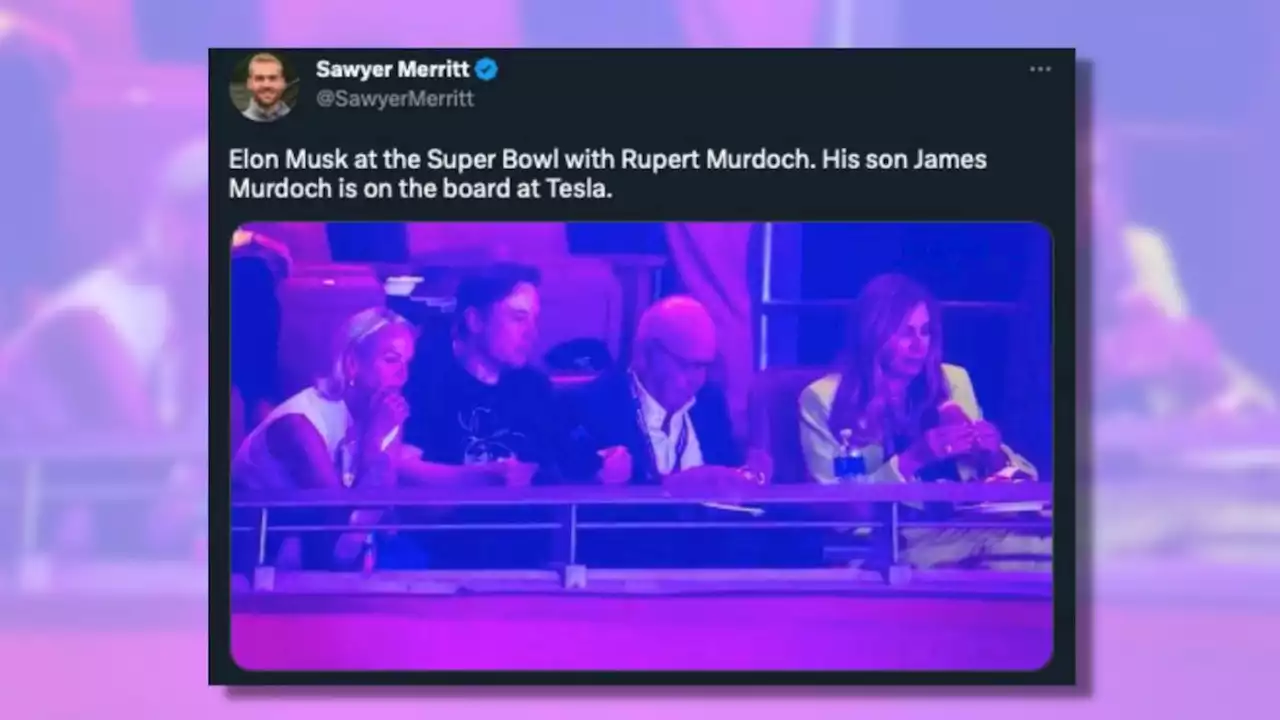 Did Elon Musk Sit with Rupert Murdoch at Super Bowl LVII?