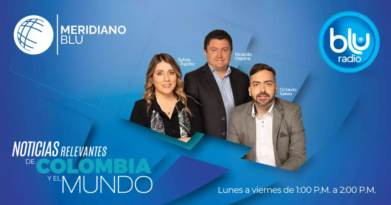 Economía colombiana creció 7,5 % en 2022: 15 de febrero de 2023, Meridiano Blu, programa completo