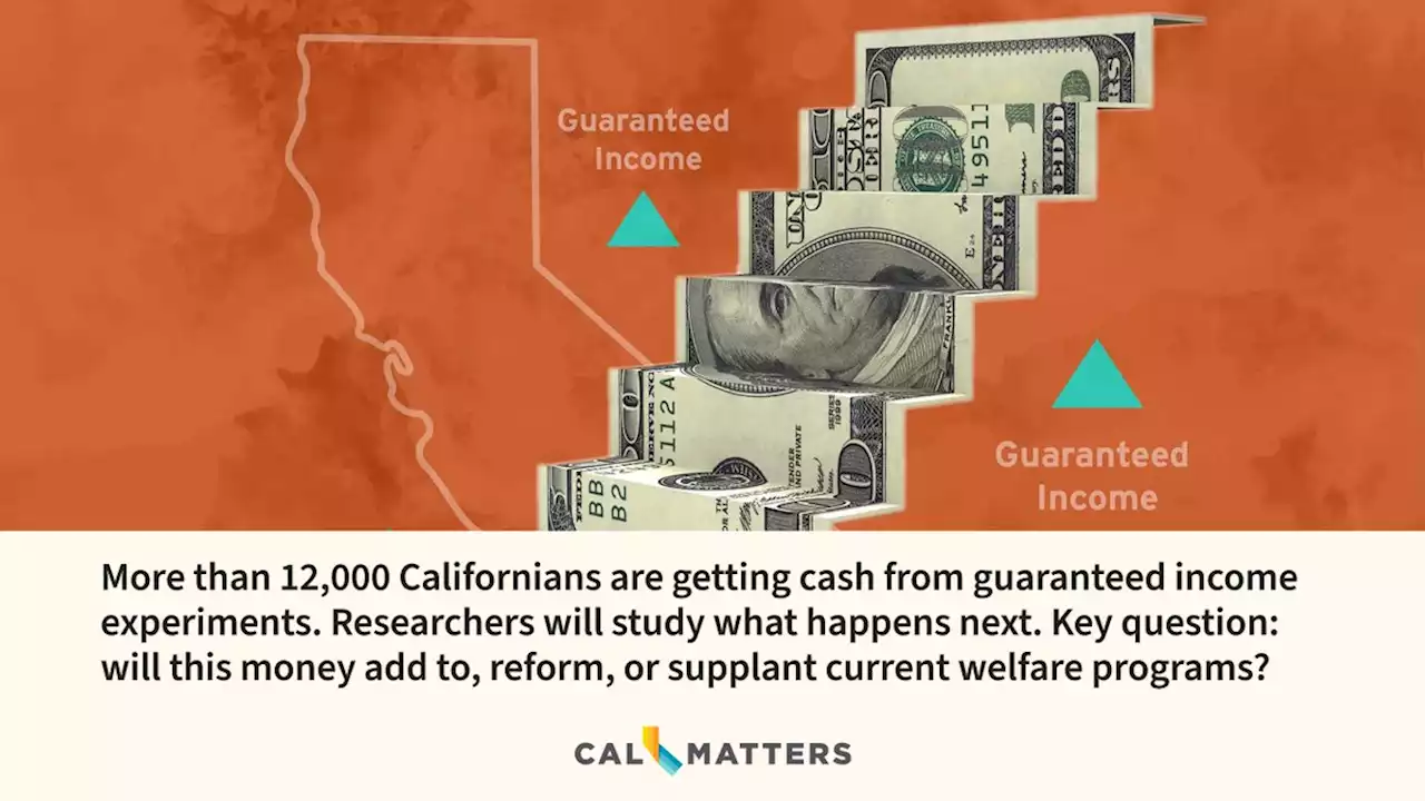 More than 12,000 Californians are getting cash from guaranteed income experiments