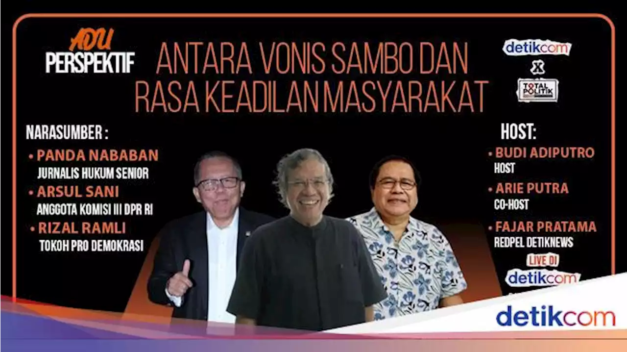 Malam Ini Adu Perspektif, Antara Vonis Sambo dan Rasa Keadilan