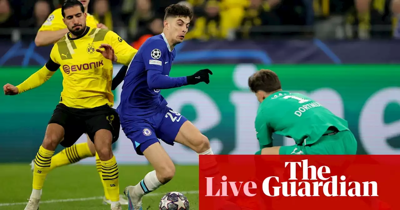 Borussia Dortmund v Chelsea: Champions League last 16, first leg – live