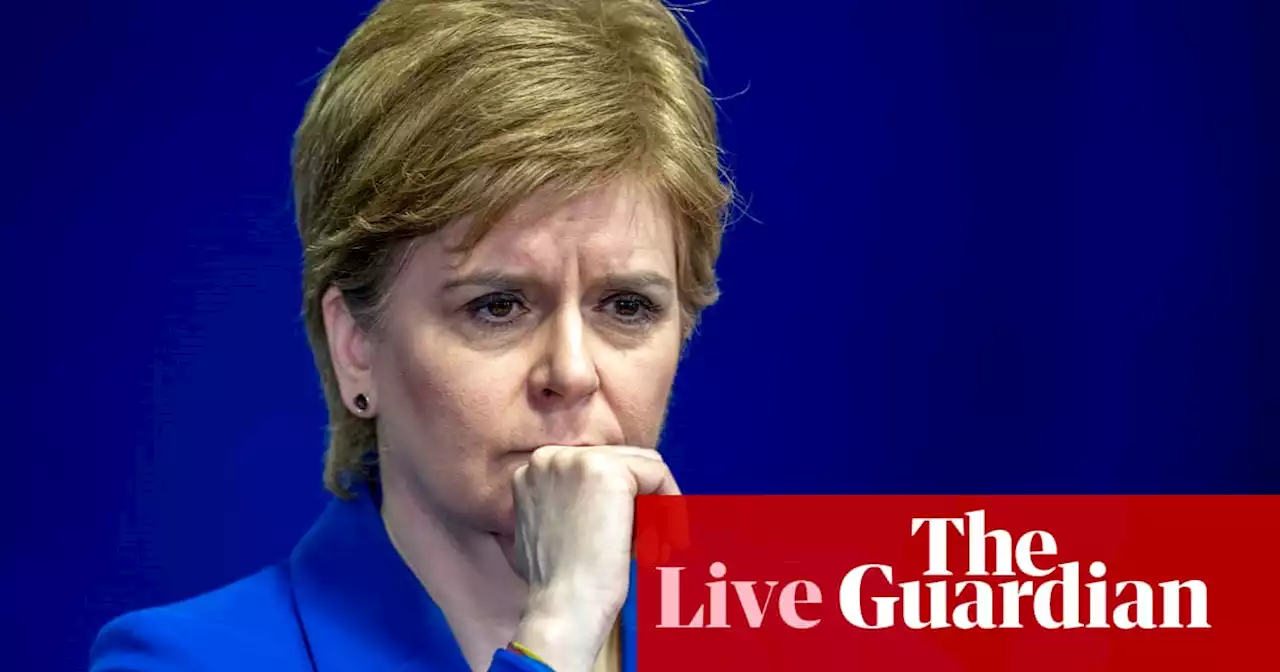 Nicola Sturgeon to resign as Scotland’s first minister – UK politics live