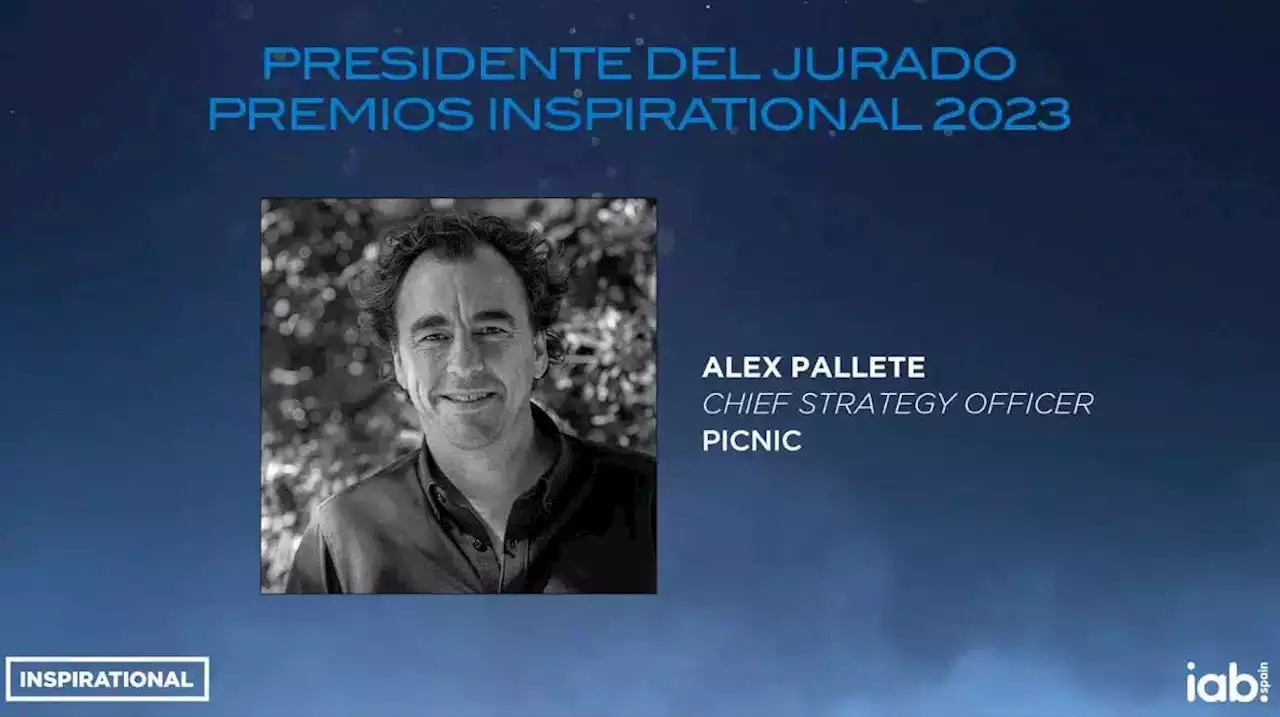 Alex Pallete, Presidente del Jurado de los Premios Inspirational’23