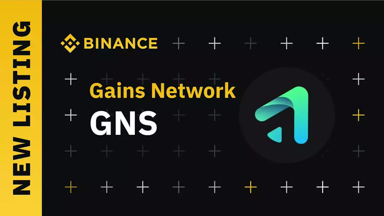 Binance Will List Gains Network (GNS) in the Innovation Zone | Binance Support