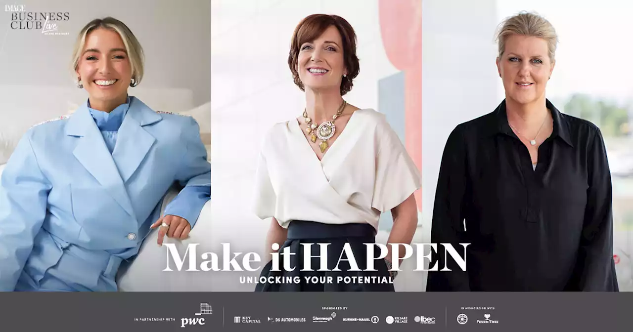 Join our next networking event: 'Make it happen': Unlocking your potential