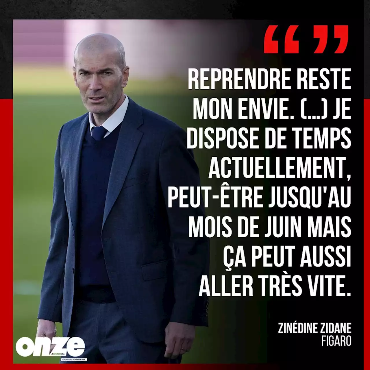 Zidane fait une annonce forte sur son retour sur un banc !