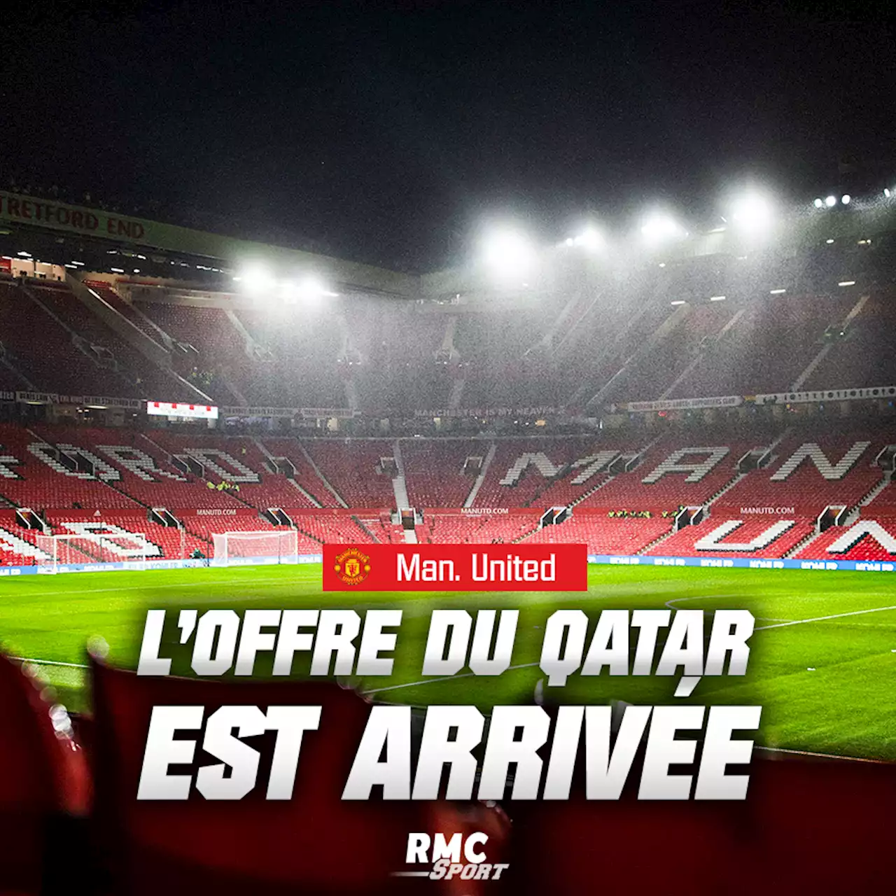 EN DIRECT - Mercato: le Qatar a bien formulé une offre officielle pour racheter Manchester United