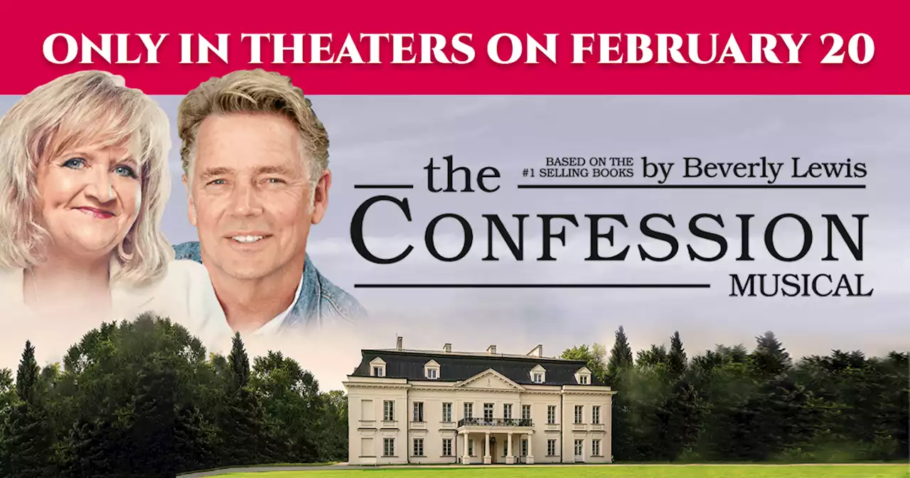 The Confession Musical - In Movie Theaters For one night only - Feb. 20