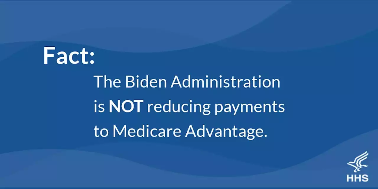 Fact v. Fiction: Biden-Harris Administration is Strengthening Medicare; Private Industry Must Share Obligation to Deliver Quality Health Care for America’s Seniors