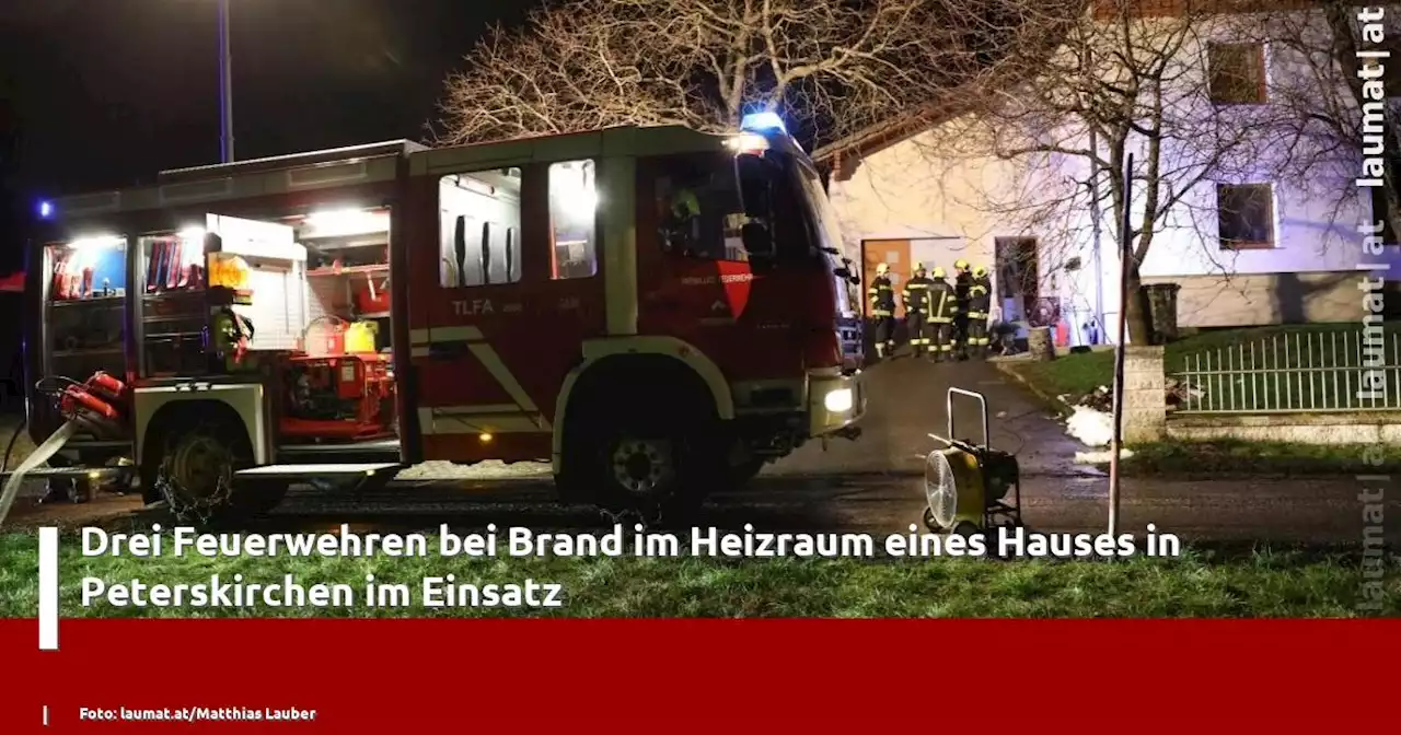 Drei Feuerwehren bei Brand im Heizraum eines Hauses in Peterskirchen im Einsatz | laumat|at